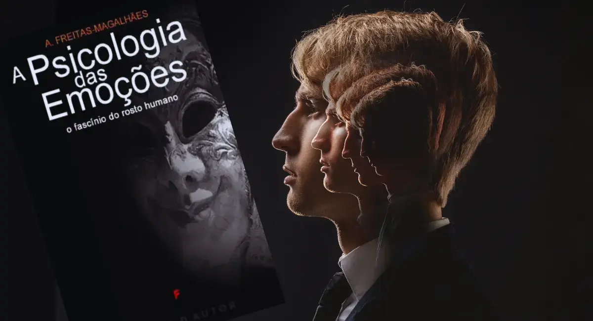 A Psicologia das Emoções - O Fascínio do Rosto ebookuniverse