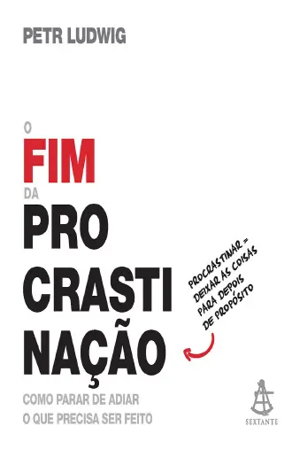 O Fim da Procrastinação