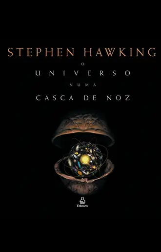 O Universo Numa Casca De Noz