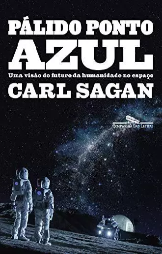 Pálido ponto azul Uma visão do futuro da humanidade no espaço